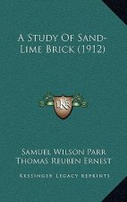 A Study Of Sand-Lime Brick (1912)
