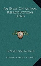 An Essay On Animal Reproductions (1769)