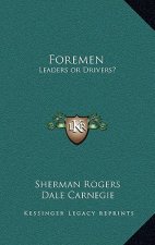 Foremen: Leaders or Drivers?