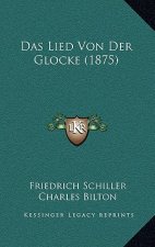 Das Lied Von Der Glocke (1875)