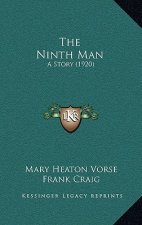 The Ninth Man: A Story (1920)