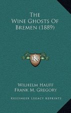 The Wine Ghosts Of Bremen (1889)