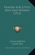 Prayers For Little Men And Women (1912)