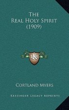 The Real Holy Spirit (1909)