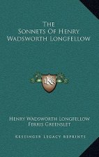 The Sonnets Of Henry Wadsworth Longfellow
