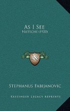 As I See: Nietsche (1920)