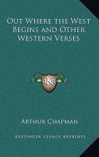 Out Where the West Begins and Other Western Verses