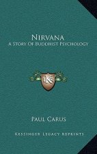 Nirvana: A Story Of Buddhist Psychology
