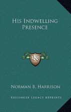His Indwelling Presence