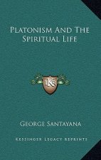 Platonism And The Spiritual Life