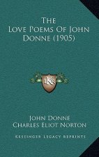 The Love Poems Of John Donne (1905)