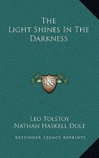 The Light Shines In The Darkness