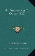 My Pilgrimage To Coue (1922)