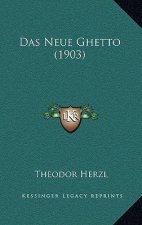 Das Neue Ghetto (1903)