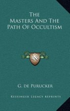The Masters And The Path Of Occultism