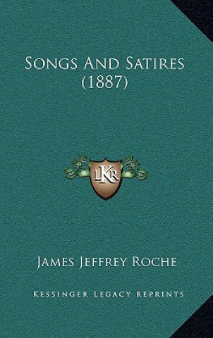 Songs And Satires (1887)