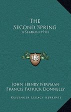 The Second Spring: A Sermon (1911)