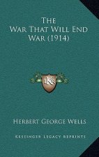 The War That Will End War (1914)