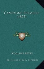 Campagne Premiere (1897)