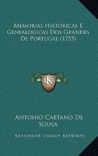 Memorias Historicas E Genealogicas DOS Grandes de Portugal (1755)