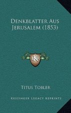 Denkblatter Aus Jerusalem (1853)