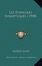 Les Evangiles Synoptiques (1908)