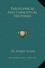 Theosophical And Cabalistical Teachings