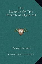 The Essence Of The Practical Qabalah