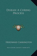 Disease A Curing Process