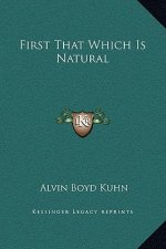 First That Which Is Natural
