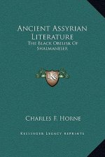 Ancient Assyrian Literature: The Black Obelisk Of Shalmaneser