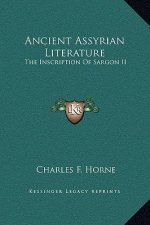 Ancient Assyrian Literature: The Inscription Of Sargon II