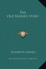 The Old Nurse's Story