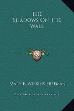 The Shadows on the Wall
