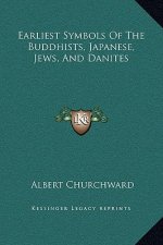Earliest Symbols Of The Buddhists, Japanese, Jews, And Danites