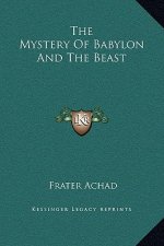 The Mystery Of Babylon And The Beast