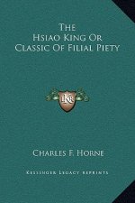 The Hsiao King or Classic of Filial Piety