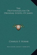 The Protevangelium Or Original Gospel Of James