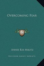 Overcoming Fear