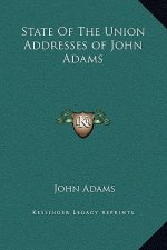 State Of The Union Addresses of John Adams