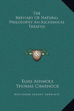 The Breviary of Natural Philosophy an Alchemical Treatise