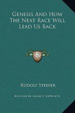 Genesis And How The Next Race Will Lead Us Back