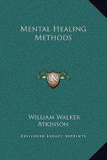 Mental Healing Methods