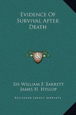 Evidence Of Survival After Death