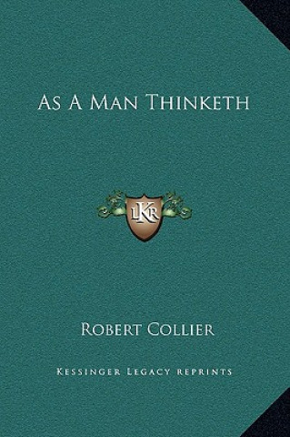 As A Man Thinketh