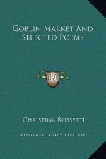 Goblin Market and Selected Poems