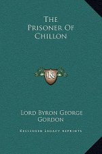 The Prisoner Of Chillon