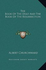 The Book Of The Dead And The Book Of The Resurrection