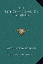 The Rite Of Martines De Pasqually