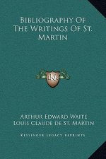 Bibliography Of The Writings Of St. Martin